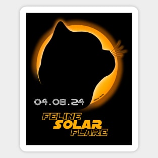 Feline Solar Flare - Total Solar Eclipse 2024 Magnet